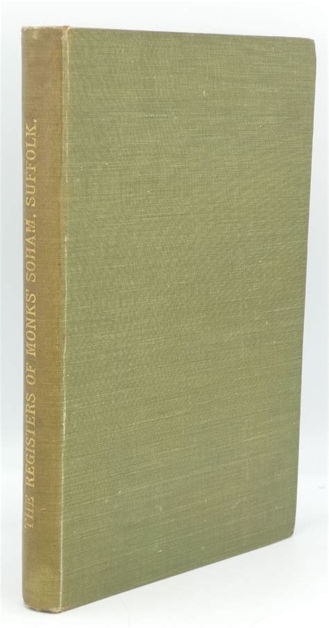 The Registers of the Parish of Monks' Soham, in the County of Suffolk ...