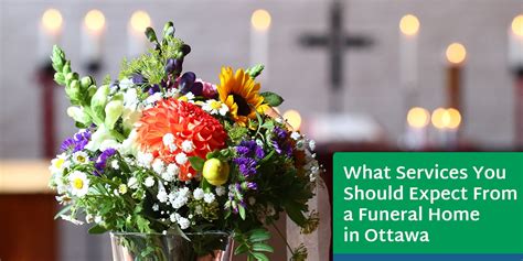 Funeral Home Services in Ottawa: What to Expect