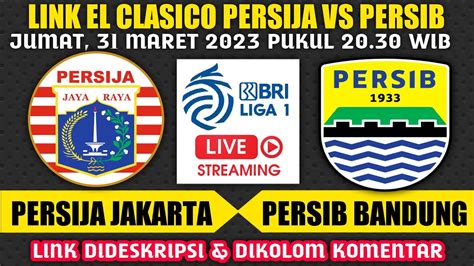 Persib vs Persija Hari Ini Live