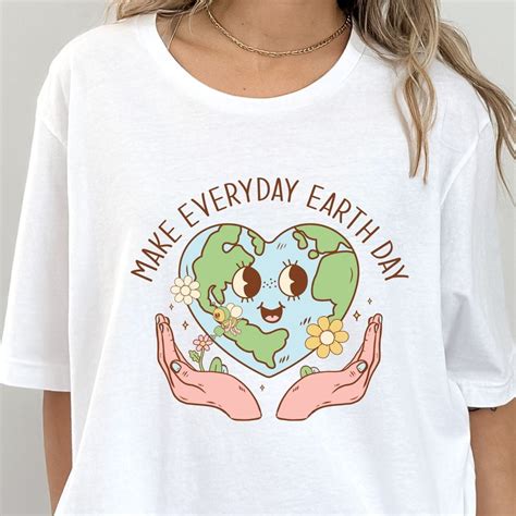 Fitzy Make Every Day Earth Day Shirt, Save The Planet, Save The Earth ...