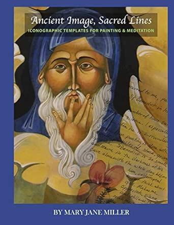 Buy Ancient Image, Sacred Lines―Iconographic Templates for Painting ...