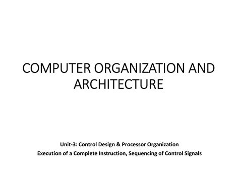 Lecture-4 - coa - COMPUTER ORGANIZATION AND ARCHITECTURE Unit-3 ...