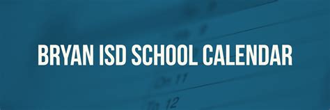 Calendars | Bryan ISD