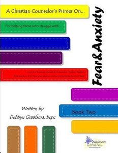 A Christian Counselor's Primer On.... Book Two; Fear and Anxiety: Buy A ...