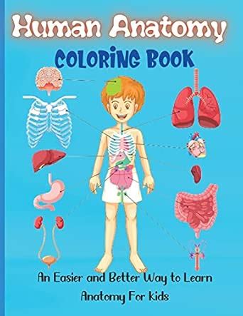 Human Anatomy Coloring Book: Over 30 Human Body Coloring Pages, Fun and ...