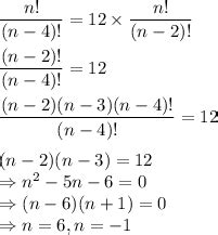 If nP4 = 12 x nP2, find value of n - Brainly.in