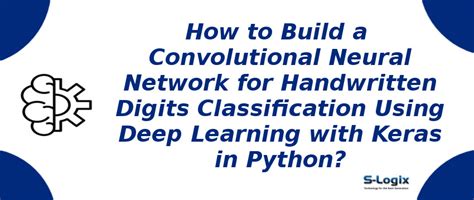 Convolution neural Network for hand written digits classification|S-Logix