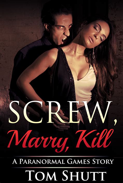 Screw, Marry, Kill by Tom Shutt | Goodreads