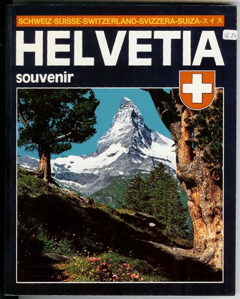 Helvetia Souvenir : Schweiz Suisse Switzerland Svizzera Suiza by Sassi ...