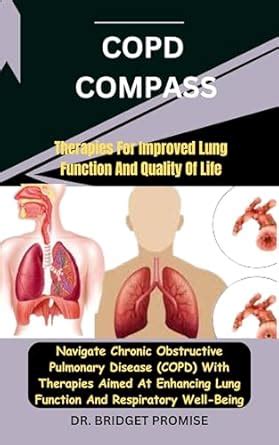 COPD Compass : Therapies For Improved Lung Function And Quality Of Life ...
