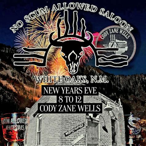 New Year’s Eve at No Scum Allowed Saloon – Live Music with Cody Zane ...