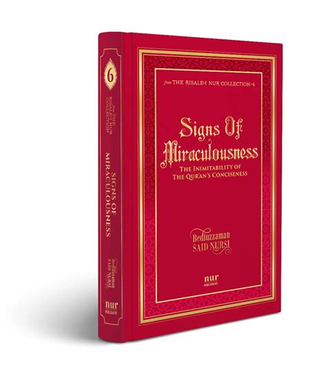 Signs of Miraculousness, The Inimitability of The Quran's Conciseness ...