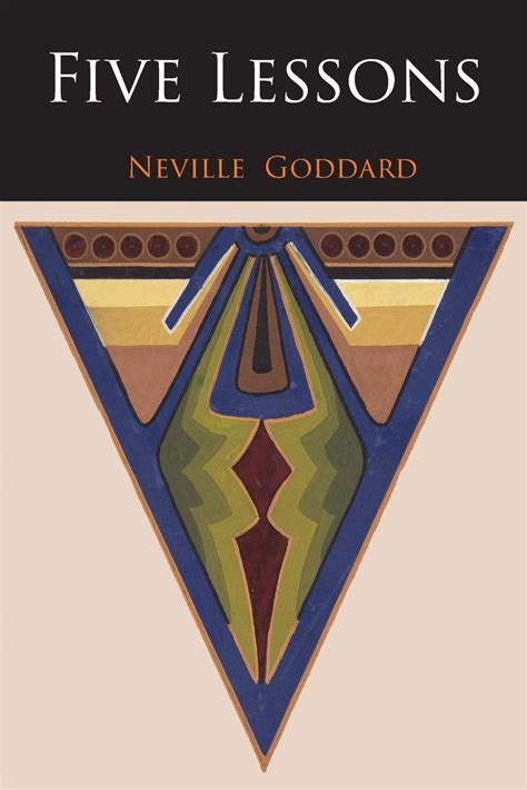 Five Lessons : Goddard, Neville, Neville: Amazon.in: Books