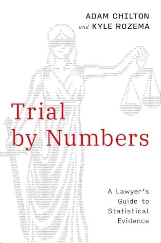 Buy TRIAL BY NUMBERS: A Lawyer's Guide to Statistical Evidence Book ...