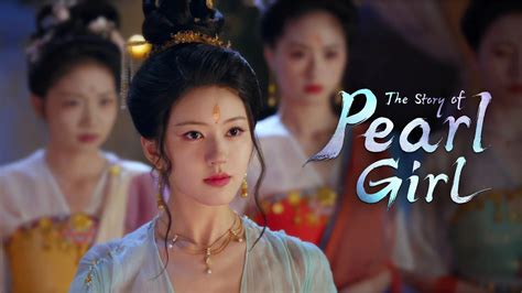 The Story of Pearl Girl ม่านมุกม่านหยก - Watch Series Online