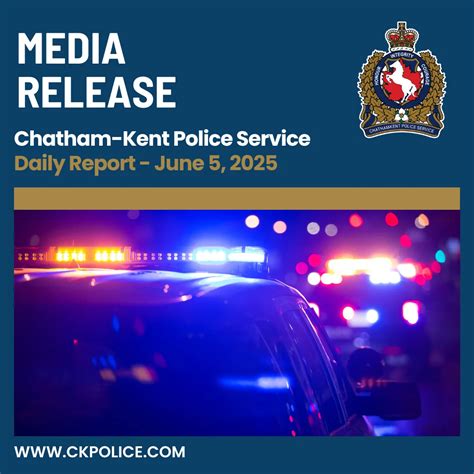 Daily Media Release – June 5, 2025 – Chatham-Kent Police Service