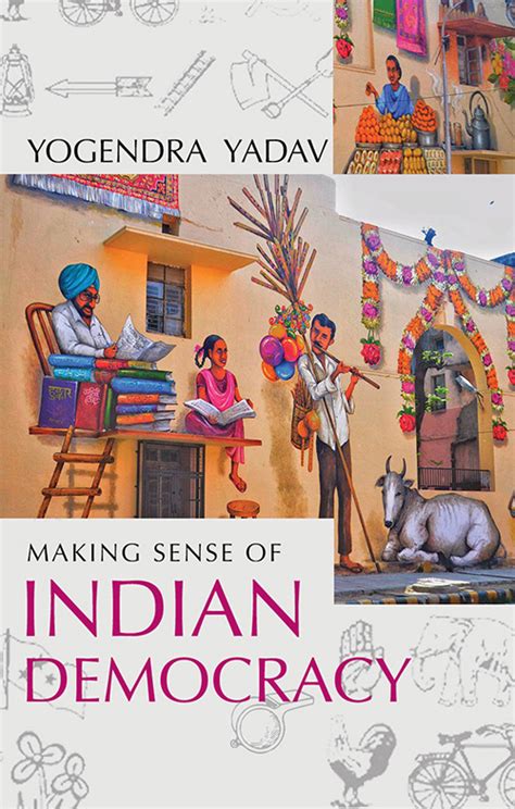 Making Sense of Indian Democracy: Theory as Practice - Om Publications