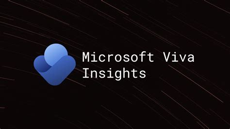 Wellbeing and Productivity Tools | Microsoft Viva Insights