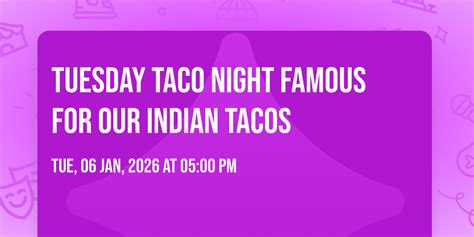 Tuesday taco night famous for our Indian tacos, 2313 11th St, Columbus ...
