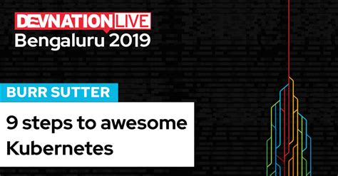 DevNation Live Bengaluru: 9 steps to awesome with Kubernetes and Red ...