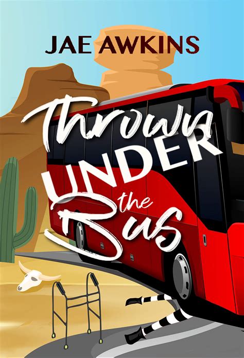 What Does It Mean To Thrown Under The Bus at Dominick Whipple blog