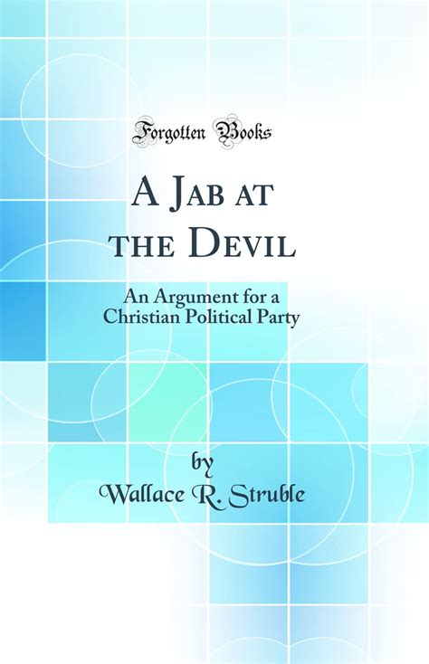 Buy A Jab at the Devil: An Argument for a Christian Political Party ...