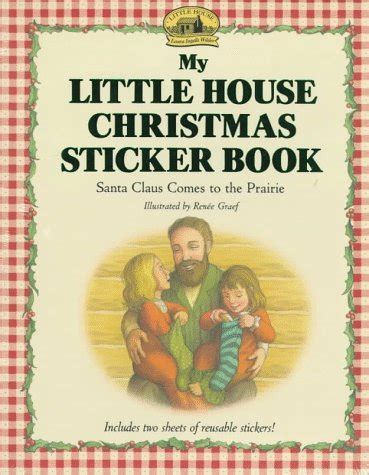 My Little House Christmas Sticker Book: Santa Claus Comes to the ...