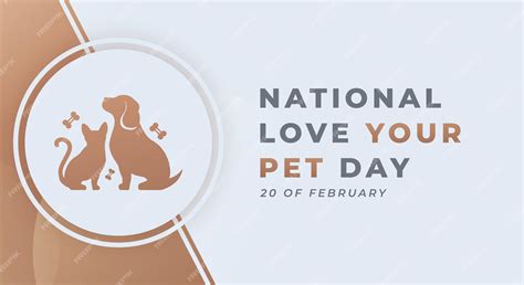 Premium Vector | Happy national love your pet day february vector ...