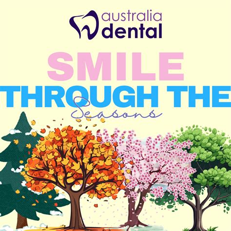 Smile Through the Seasons: Your Year-Round Dental Adventure -Advice ...