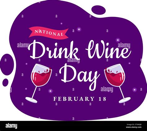 National Drink Wine Day Vector Illustration on February 18 with Glass ...
