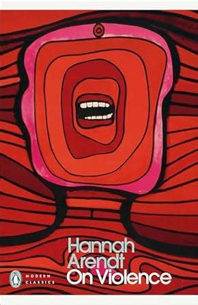 On Violence (Penguin Modern Classics) eBook : Arendt, Hannah ...