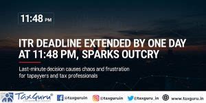 ITR Deadline Extended by One Day at 11:48 PM, Sparks Outcry