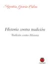 HISTORIA CONTRA TRADICIÓN | TRADICIÓN CONTRA HISTORIA Traficantes de Sueños