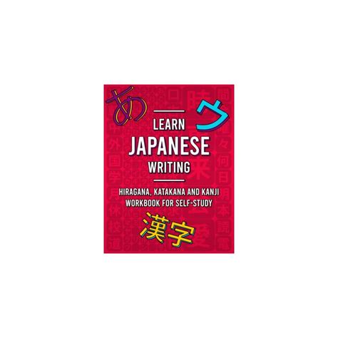 Buy Learn Japanese Writing: Hiragana, Katakana and Kanji Workbook for ...