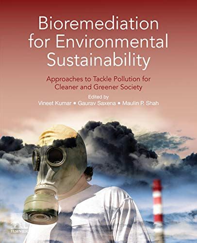 Bioremediation for Environmental Sustainability: Approaches to Tackle ...