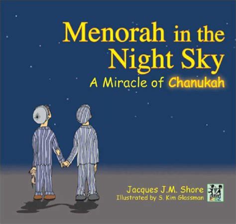 Menorah in the Night Sky: A Miracle of Chanukah : Shore, Jacques ...