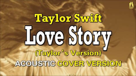 Taylor Swift - Love Story (Taylor’s Version) [ACOUSTIC VERSION] with ...