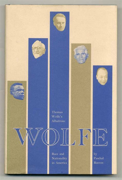 Thomas Wolfe's Albatross: Race and Nationality in America by REEVES ...