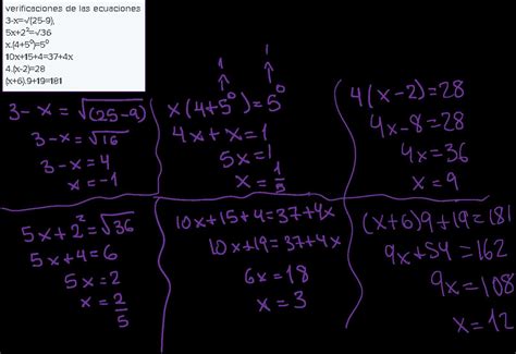 verificaciones de las ecuaciones 3-x=√(25-9),5x+2²=√36x.(4+5⁰)=5⁰10x+15 ...
