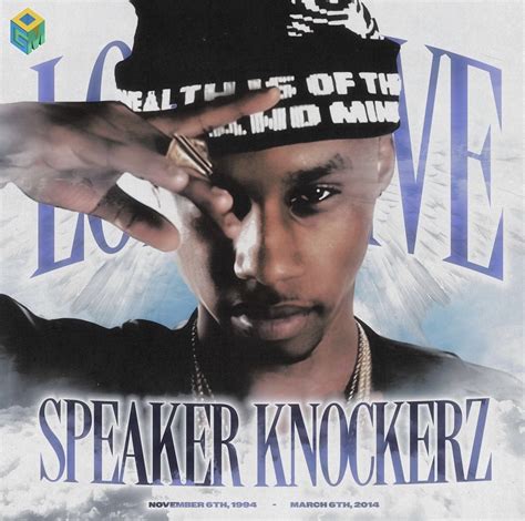 Speaker Knockerz Song Quotes Speaker Knockerz | Work Like There Is