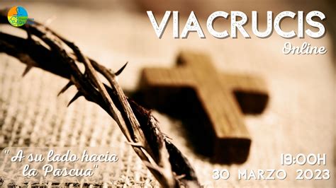 VIA CRUCIS: a su lado hacia la Pascua - Madre del Divino Pastor- Andújar