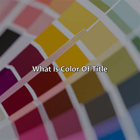 What Is Color Of Title - colorscombo.com