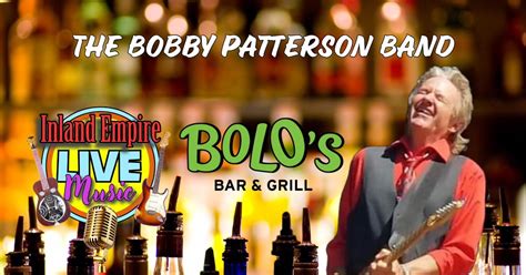 The Bobby Patterson Band at Wed Night Boogie!, Bolo's Sports Bar ...