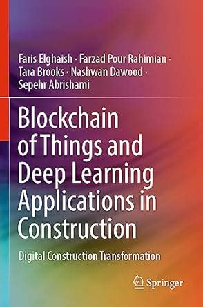 Buy Blockchain of Things and Deep Learning Applications in Construction ...