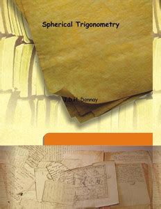 Spherical Trigonometry: Buy Spherical Trigonometry by J.D.H. Donnay at ...