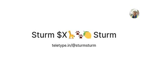 Sturm $X🦒🐾🍋 Sturm — Teletype