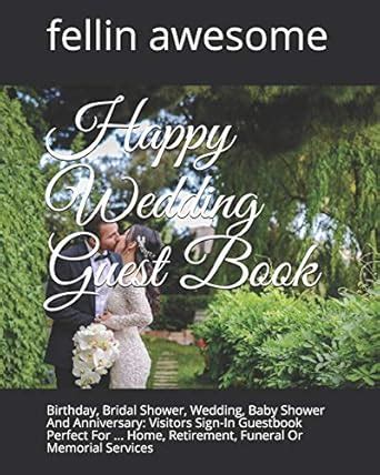 Happy Wedding Guest Book: Birthday, Bridal Shower, Wedding, Baby Shower ...