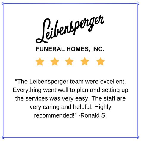 Leibensperger Funeral Homes, Inc. on LinkedIn: #reviews # ...