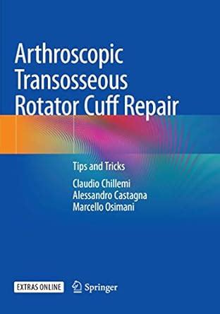 Buy Arthroscopic Transosseous Rotator Cuff Repair: Tips and Tricks Book ...