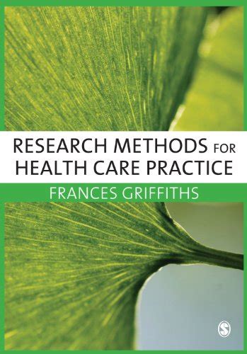 Research Methods for Health Care Practice eBook : Griffiths, Frances ...